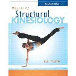 Manual of structural kinesiology 20th edition